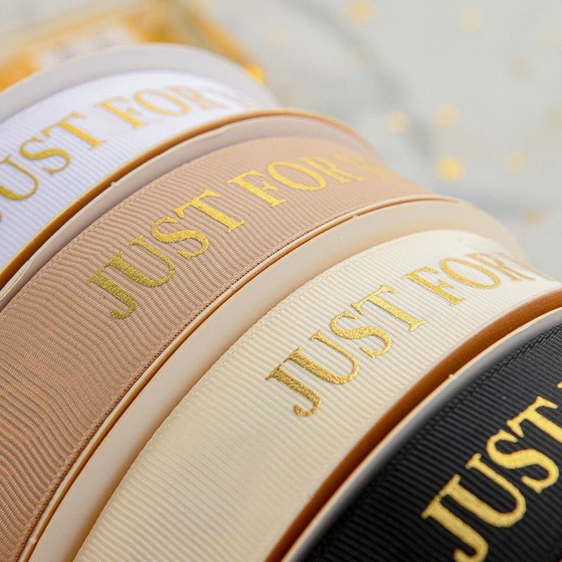 GOLD PRINT Just for you Ribbon Gift Wrapping Bouquet Ribbon